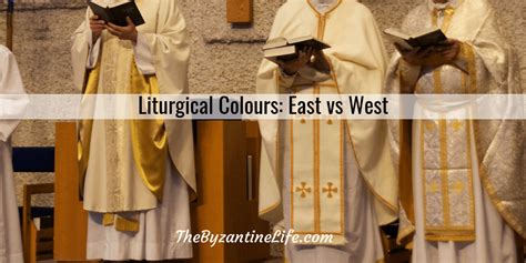 Liturgical Colours Vestments In The East And West The Byzantine Life