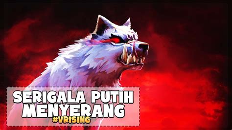 Berburu Serigala Putih Ganas V Rising Indonesia 2 Youtube
