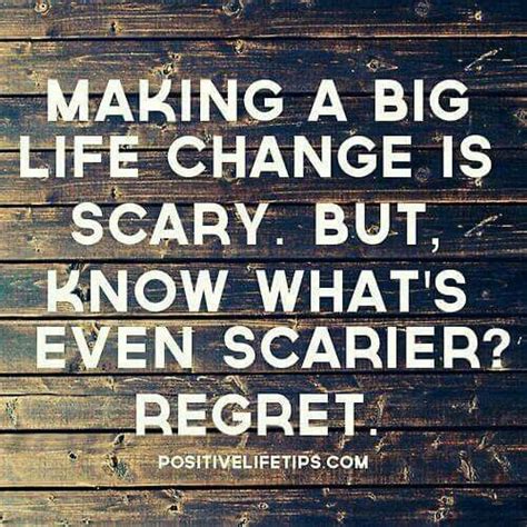 Dont Be Afraid To Make Big Life Changing Decisions Inspirational