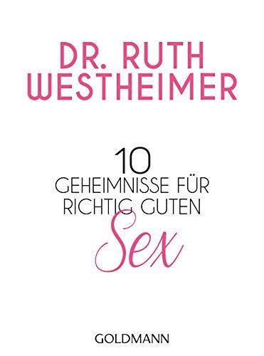 Jp 10 Geheimnisse Für Richtig Guten Sex German Edition 電子書籍 Westheimer Ruth K 洋書