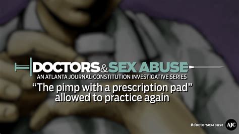Doctors And Sex Abuse Convicted And Allowed To Practice Youtube