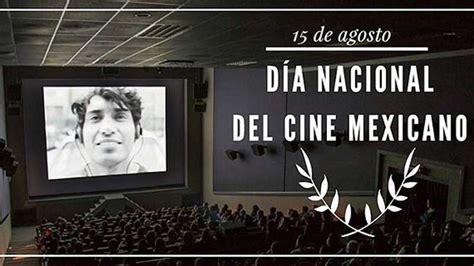 Anticipan El Día Nacional Del Cine Mexicano Periódico El Regio