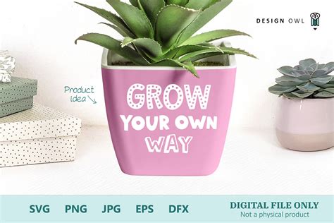 Grow Your Own Way Funny Plant Pot Svg File Etsy