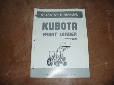 Kubota La400 La500 Front Loader Owner Operator Maintenance Manual User