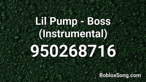 Lil Pump Boss Instrumental Roblox Id Roblox Music Codes