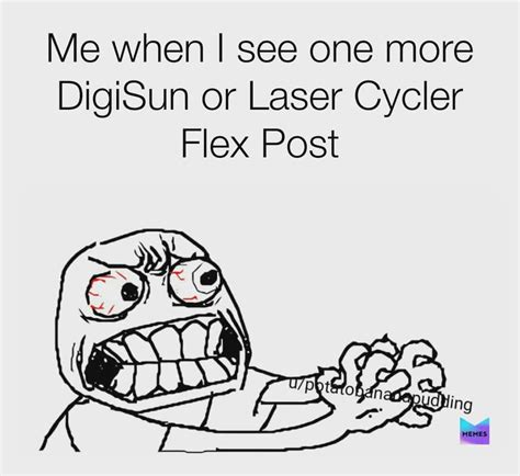 if i see one more digisun or cycler flex post istg pixelgun