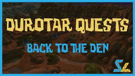 Durotar Quest Back To The Den Youtube