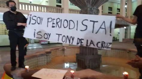 ‘todos Somos Toño’ La Protesta Por El Asesinato Del Periodista Antonio De La Cruz En Tamaulipas