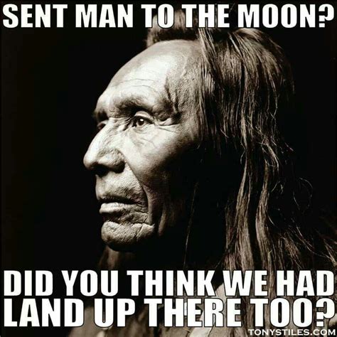 Native American Humor Native Humor American Indian Quotes Native