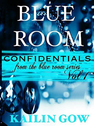 Blue Room Confidentials By Kailin Gow Goodreads
