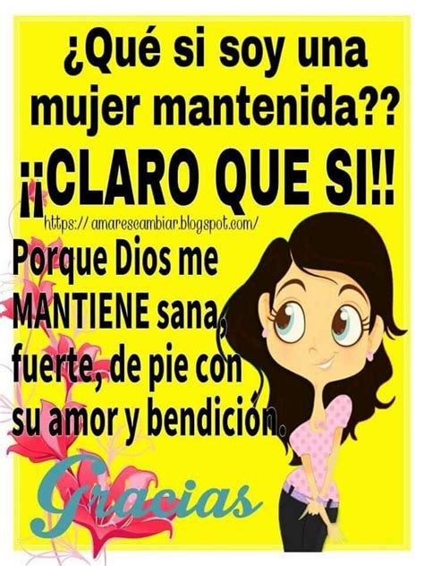 Soy Mujer Mantenida Motivational Quotes Inspirational Quotes Funny