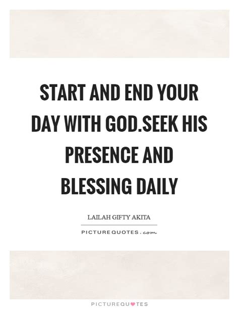 Start And End Your Day With Godseek His Presence And Blessing
