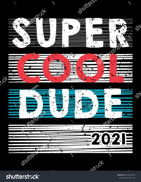 Super Cool Dude Typography Vector Illustration Stock Vector Royalty