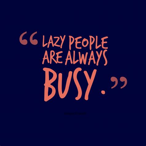 Funny Quotes On Busy People Shortquotescc