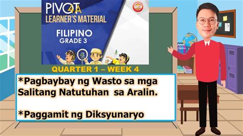 Filipino 3 Quarter 1 Week 4 Pagbabaybay At Paggamit Ng