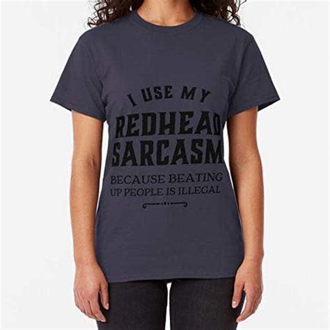 Namtamtee Shirt Redhead Sarcasm Classic Tshirt Unisex T