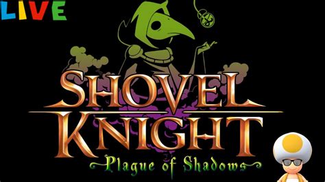 Shovel Knight Plague Of Shadows Part 2 Youtube