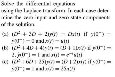 Solved Solve The Differential Equations Using The Laplace