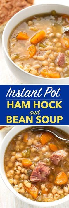 Instant Pot Ham Hock And Bean Soup Is A Hearty Classic You Can Make In Your Pressure Cooker G