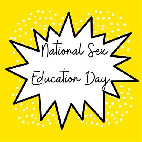 National Sex Education Day Amazing Me