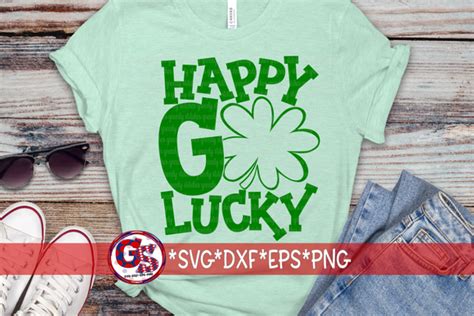 Happy Go Lucky Svg Dxf Eps Png Greedy Stitches Digitals Heat