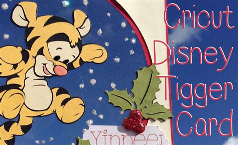 Cricut Disney Baby Tigger Christmas Card Lolli Lulu Crafts Acetate