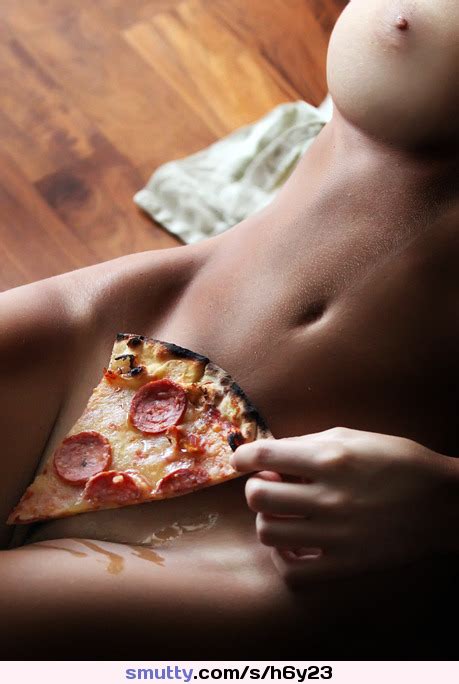 Pizza Or Pussy Or Tits