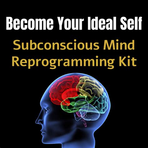 Subconscious Mind Reprogramming Kit Become Your Ideal Self