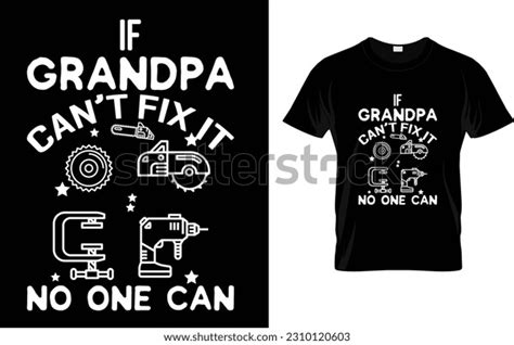mens grandpa cant fix no one stock vector royalty free 2310120603 shutterstock