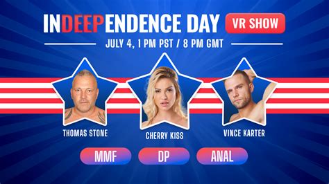 Indeependance Day Vr Show Starring Vince Karter Cherry Kiss And Thomas Stone