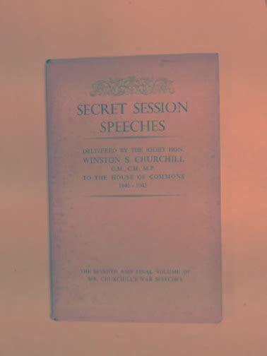 Secret Session Speeches By Churchill Winston S 1946 1st Edition