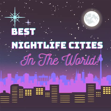 Best Nightlife Cities In The World Travel Guru September 2023