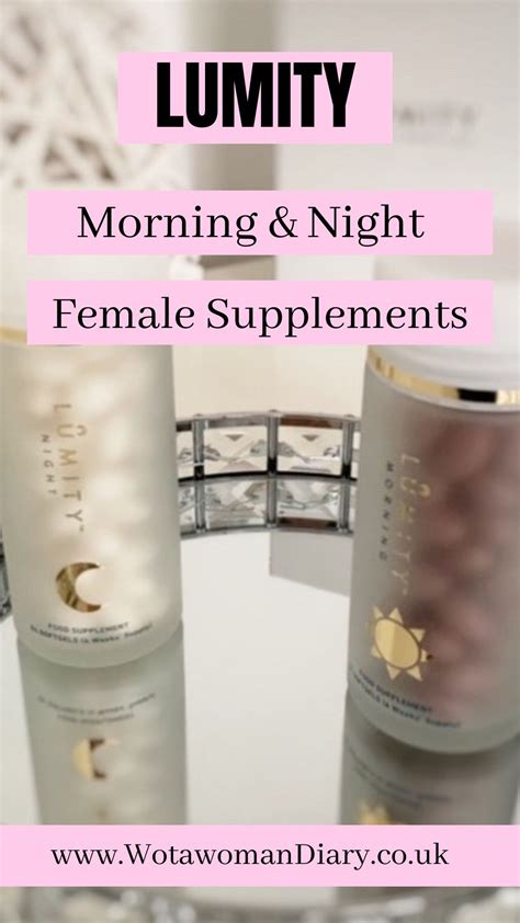 Lumity Morning And Night Female Supplements Wotawoman Diary
