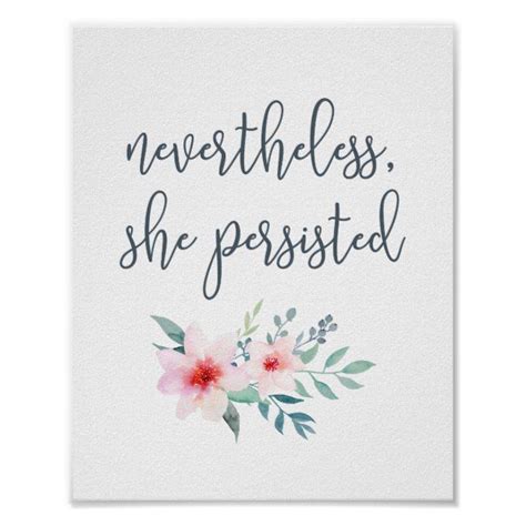 What you said was true but nevertheless unkind. Nevertheless She Persisted | Typography Art Print | Zazzle ...