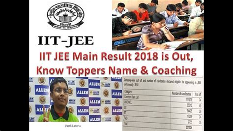 Iit Jee Main Result 2018 Is Out Know Toppers Name Edugorilla Trends