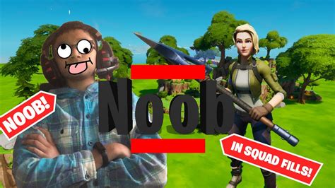 Pretending To Be A Noob In Fills Fortnite Youtube