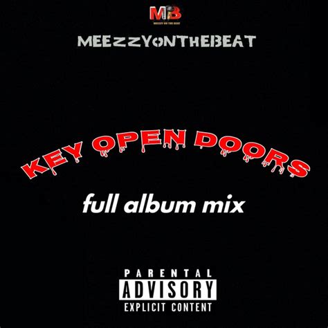 Key Open Doors Full Album Mix Single By Meezzyonthebeat Spotify