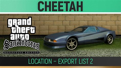Gta San Andreas Definitive Edition Cheetah Location Export List 2