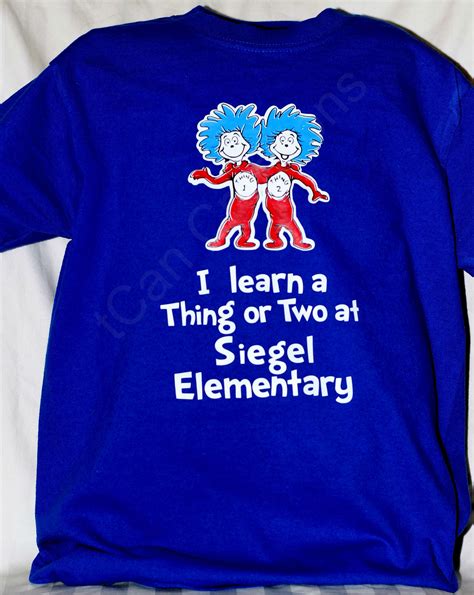 I Learn A Thing Or Two T Shirt For Dr Seuss Birthday March 2nd Can Be