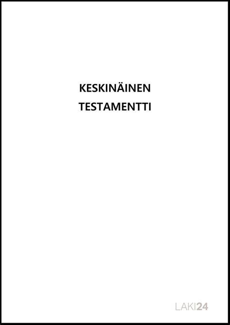 Testamentti - keskinäinen mallipohja - Laki24