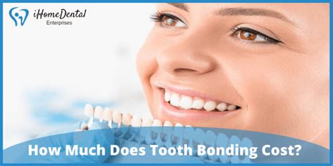 How Much Does Tooth Bonding Cost Its Advantages And Lifespan