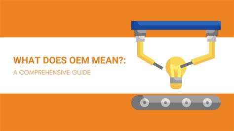 What Does Oem Mean A Comprehensive Guide