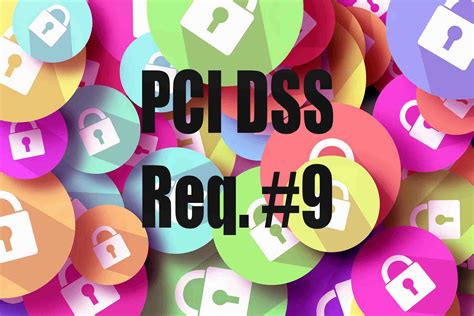 Pci Dss Requirement 9 Explained Pci Dss Guide