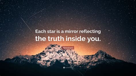 Aberjhani Quote Each Star Is A Mirror Reflecting The Truth Inside You