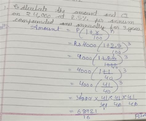 Calculate The Amount And Ci On 4000 At 25 Per Annum Compounded