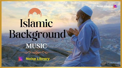 Royalty Free Islamic Islamic Background Music No Copyright Background