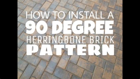 How To Install A 90 Degree Herringbone Brick Pattern Walkway In