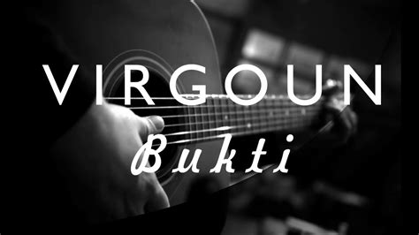 Virgoun Bukti Lyric Video Youtube