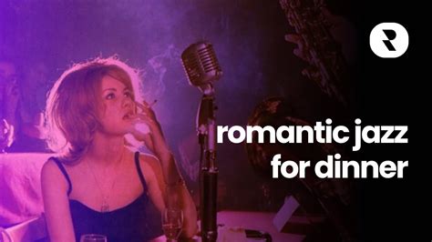 Jazz Romantic Restaurant Music 🎵 Best Romantic Jazz For Dinner 💖 Night Jazz Ambient Music Lounge