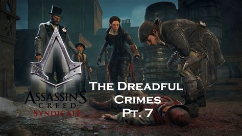 The Dreadful Crimes DLC Walkthrough Pt 7 Assassin S Creed Syndicate